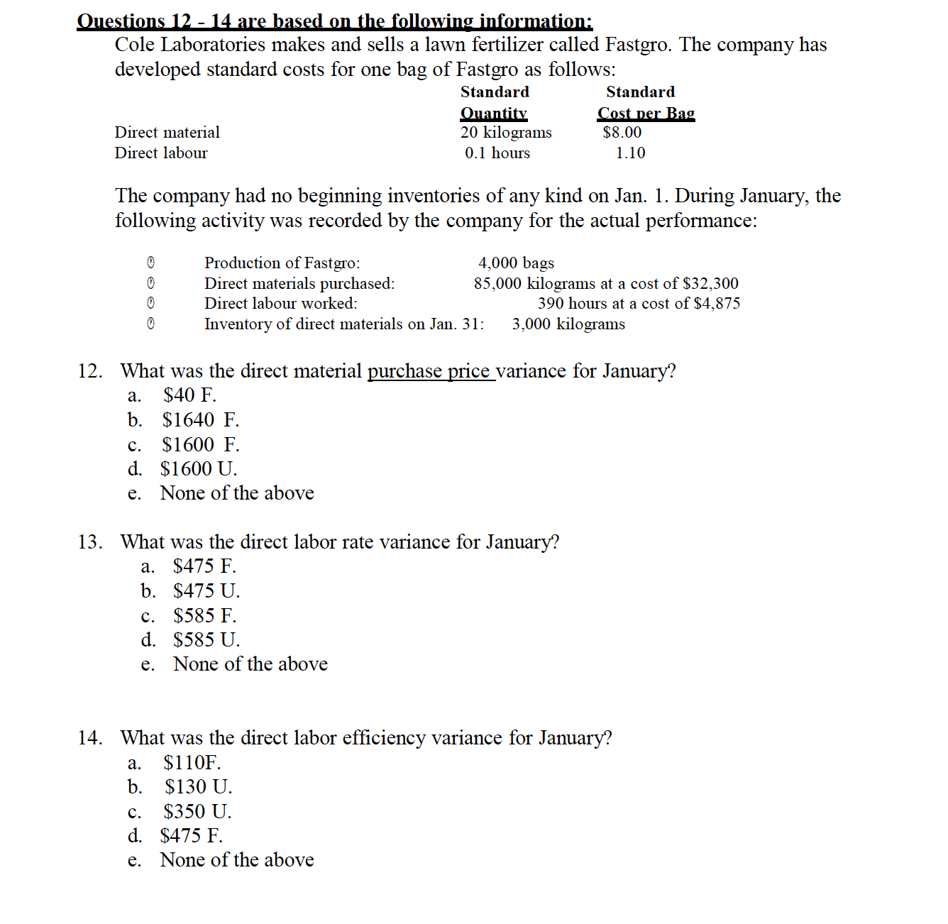 Not sure how to solve for question 14, so I believe it
