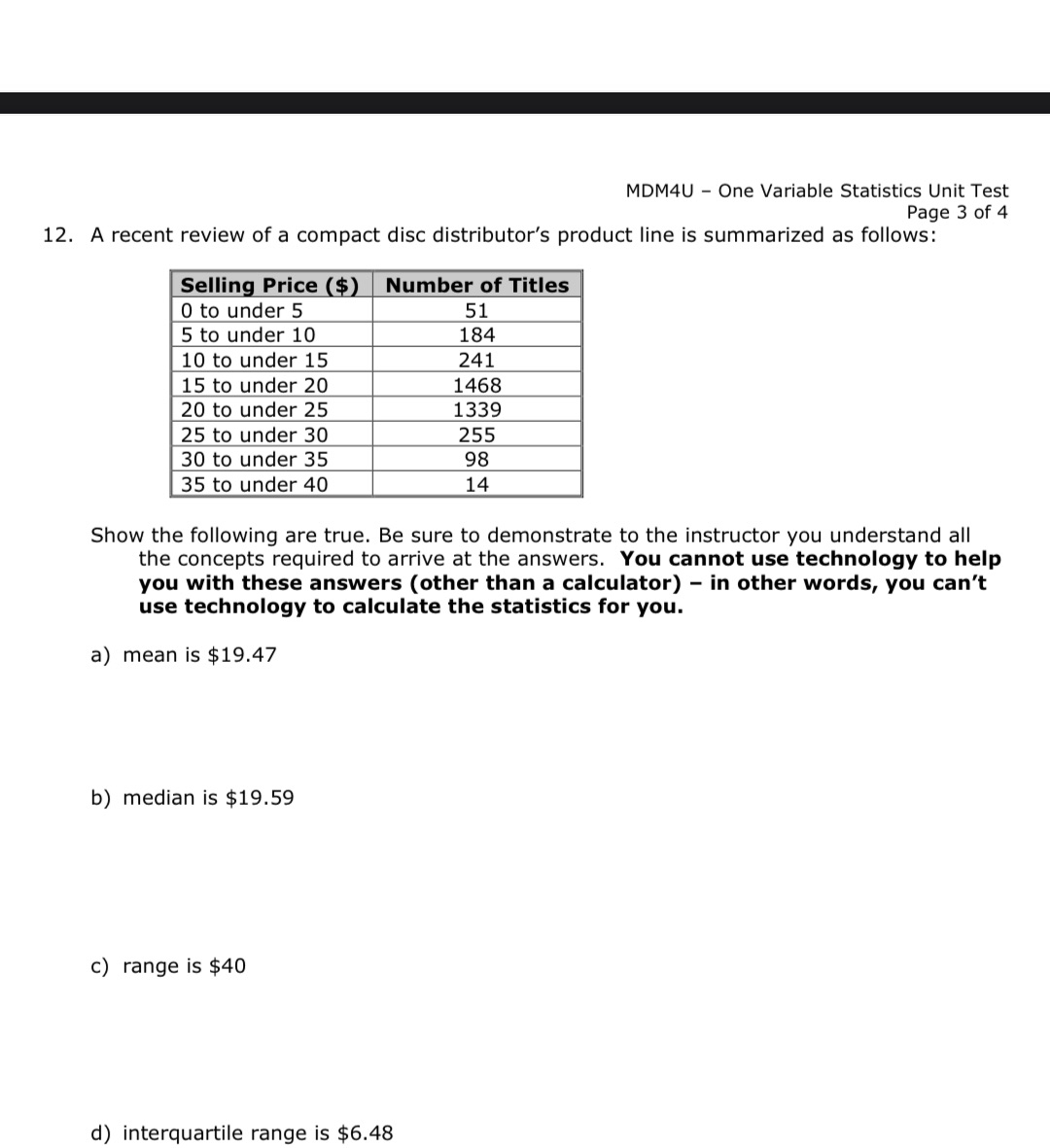e) standard deviation is $5.449 MDM4U One Variable Statistics Unit Test Page
