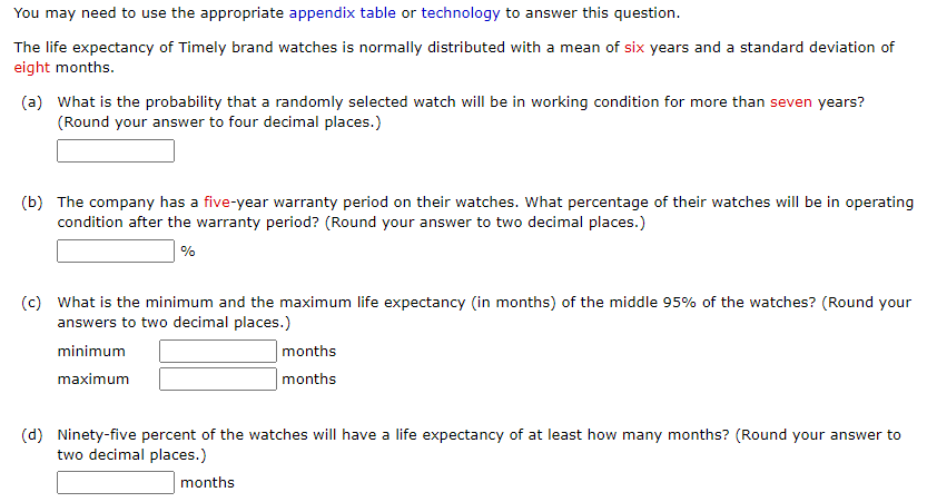 You may need to use the appropriate appendix table or technology