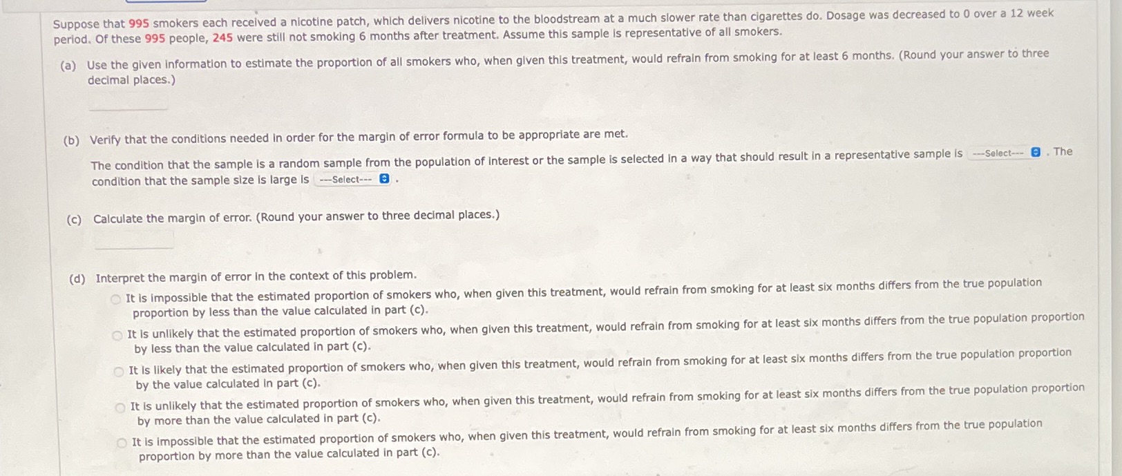  Suppose that 995 smokers each received a nicotine patch, which delivers