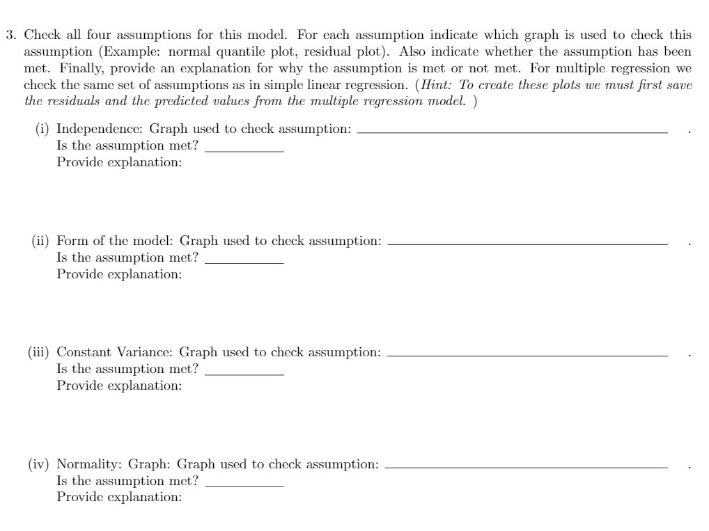 indicate which graph is used to check this assumption (Example: normal quantile