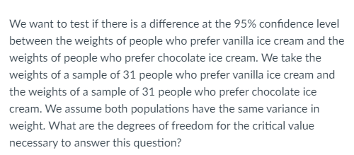 ice cream and the weights of a sample of 31 people who