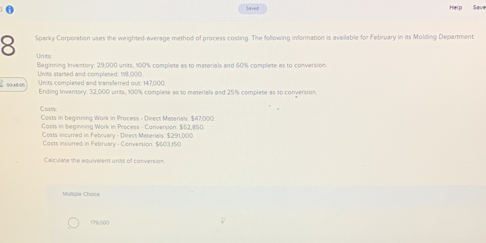 Find equivalent units of conversion Saved Help Save OO Sparky Corporation uses