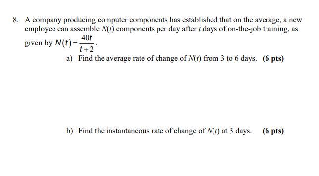 8. A company producing computer components has established that on the