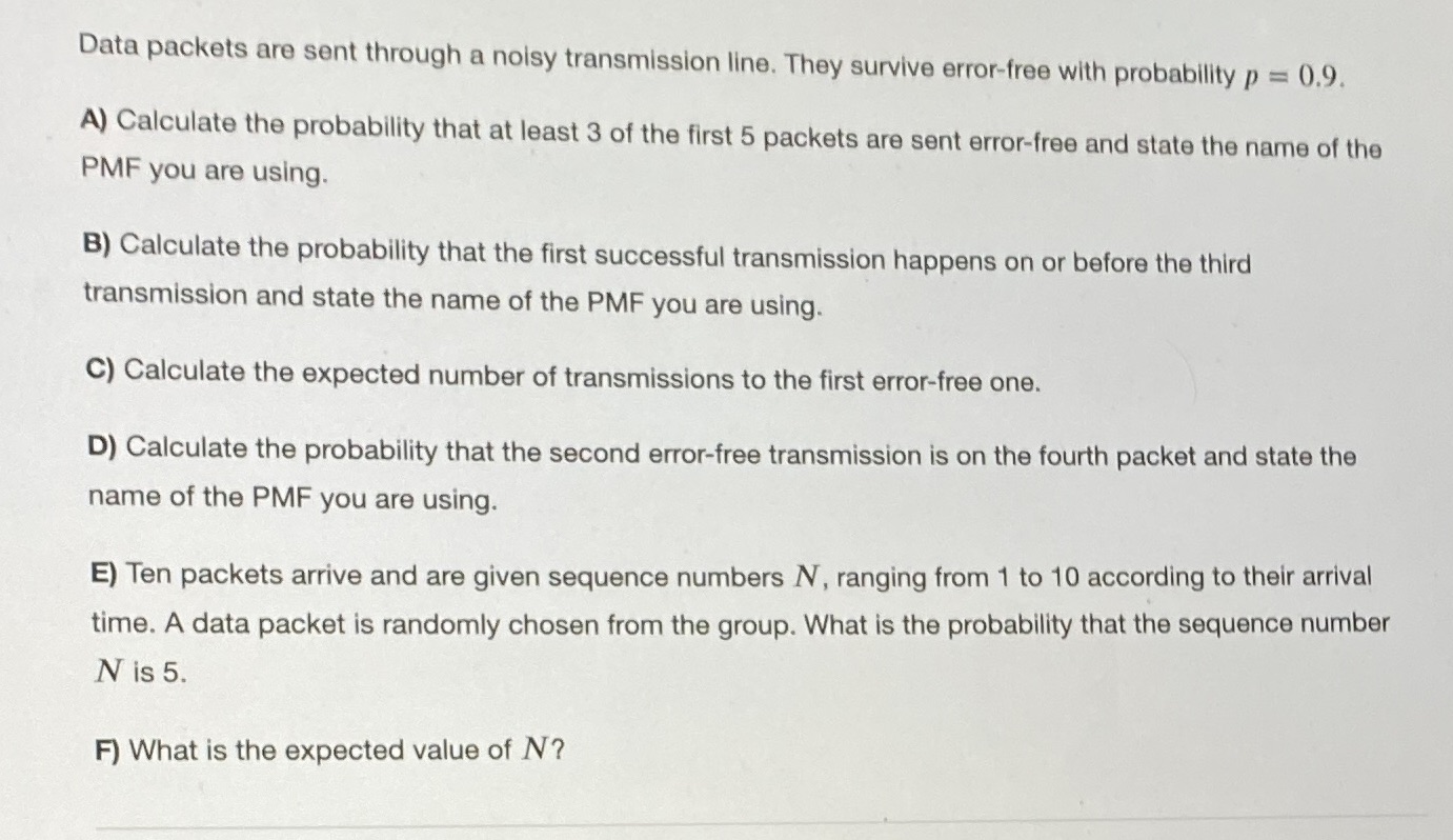 Pls help me solve homework Data packets are sent through a noisy