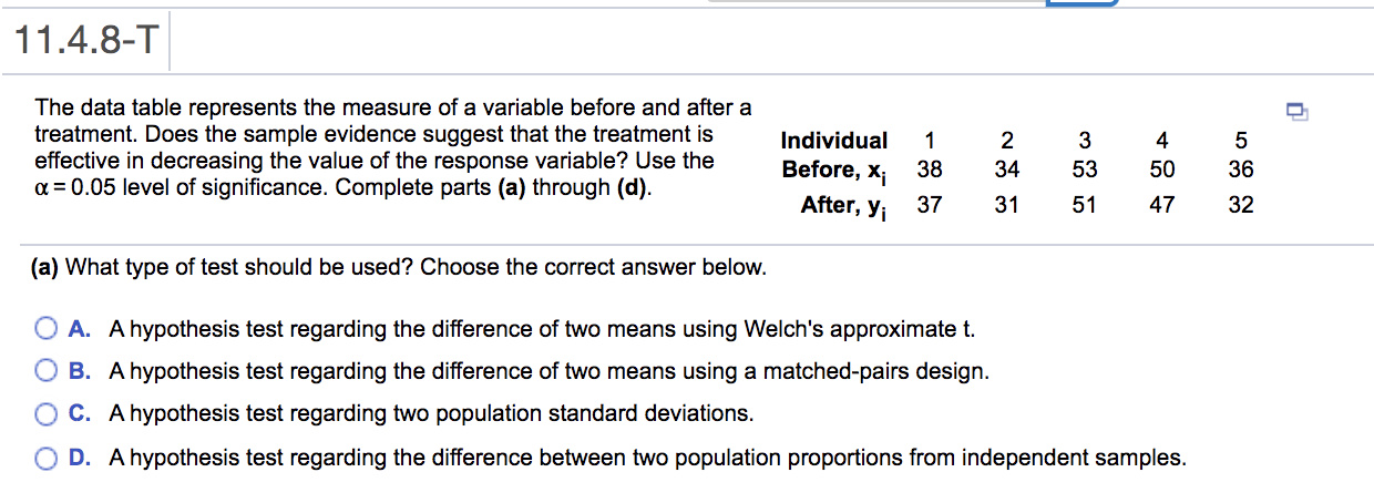 measure of a variable before and after a treatment. Does the sample