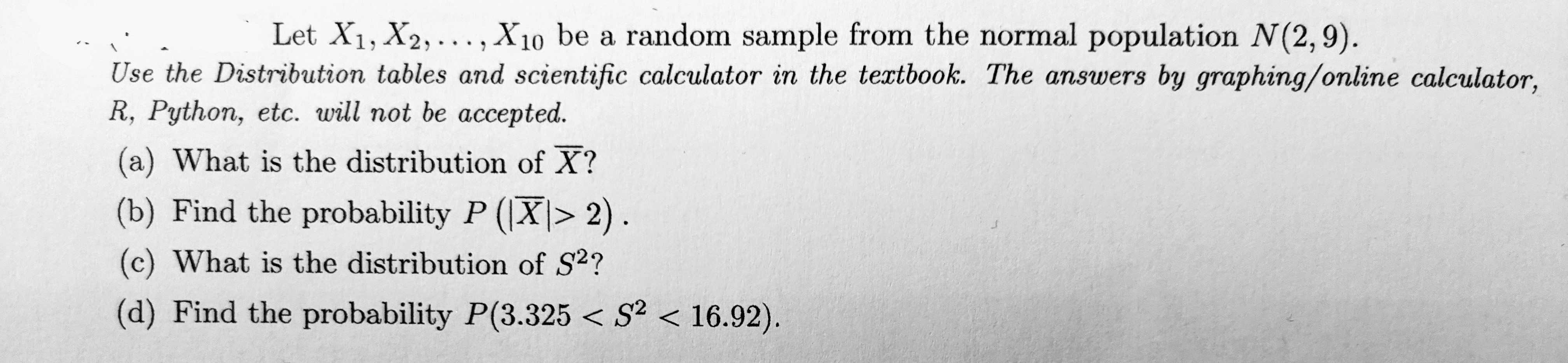 the normal population N(2, 9). Use the Distribution tables and scientific calculator