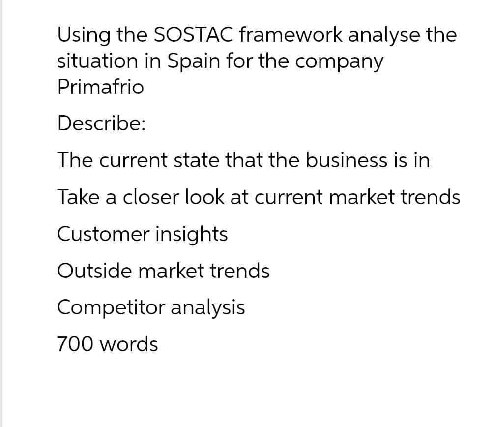  Using the SOSTAC framework analyse the situation in Spain for the