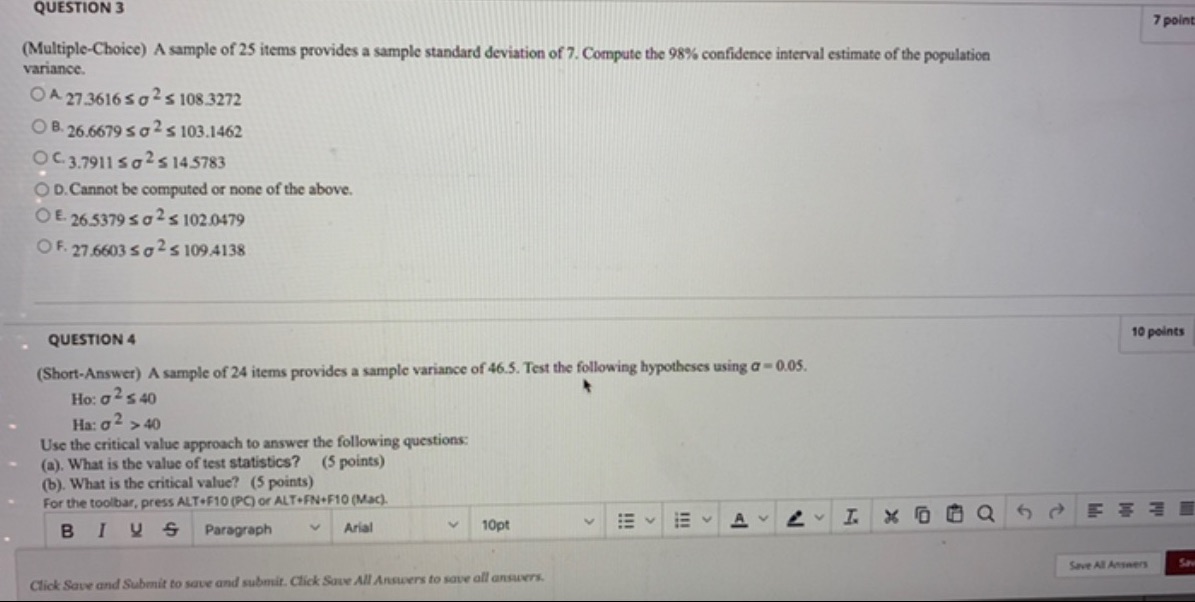 QUESTION 3 7 point (Multiple-Choice) A sample of 25 items provides