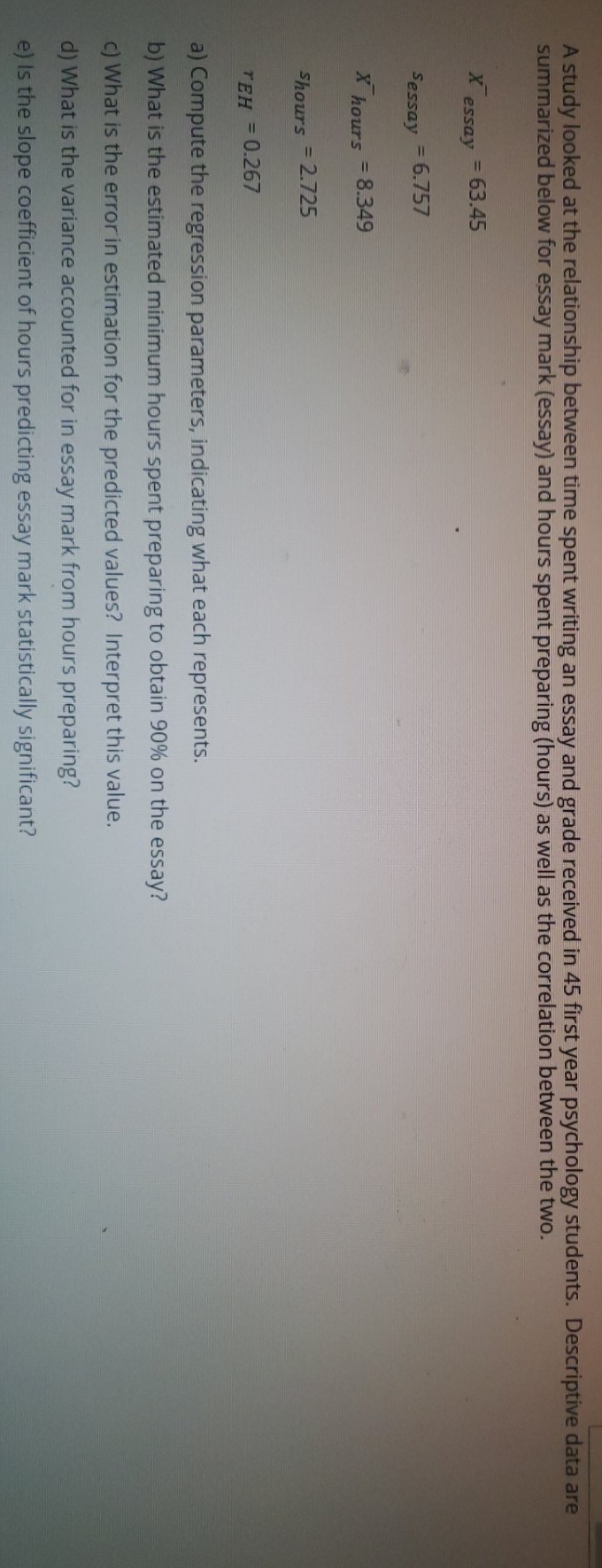 please explain this A study looked at the relationship between time spent
