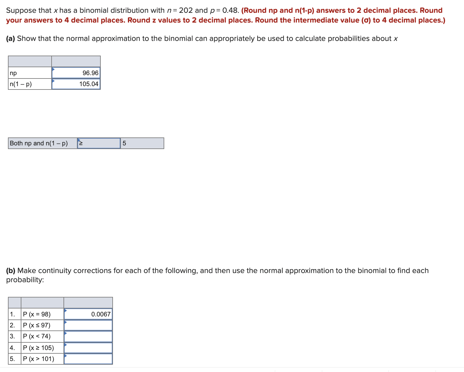  Suppose that x has a binomial distribution with n = 202