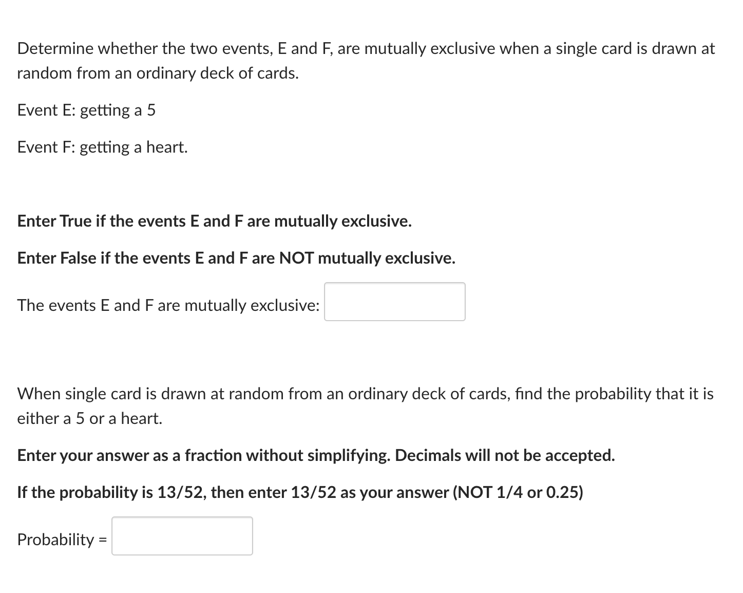  Determine whether the two events, E and F, are mutually exclusive
