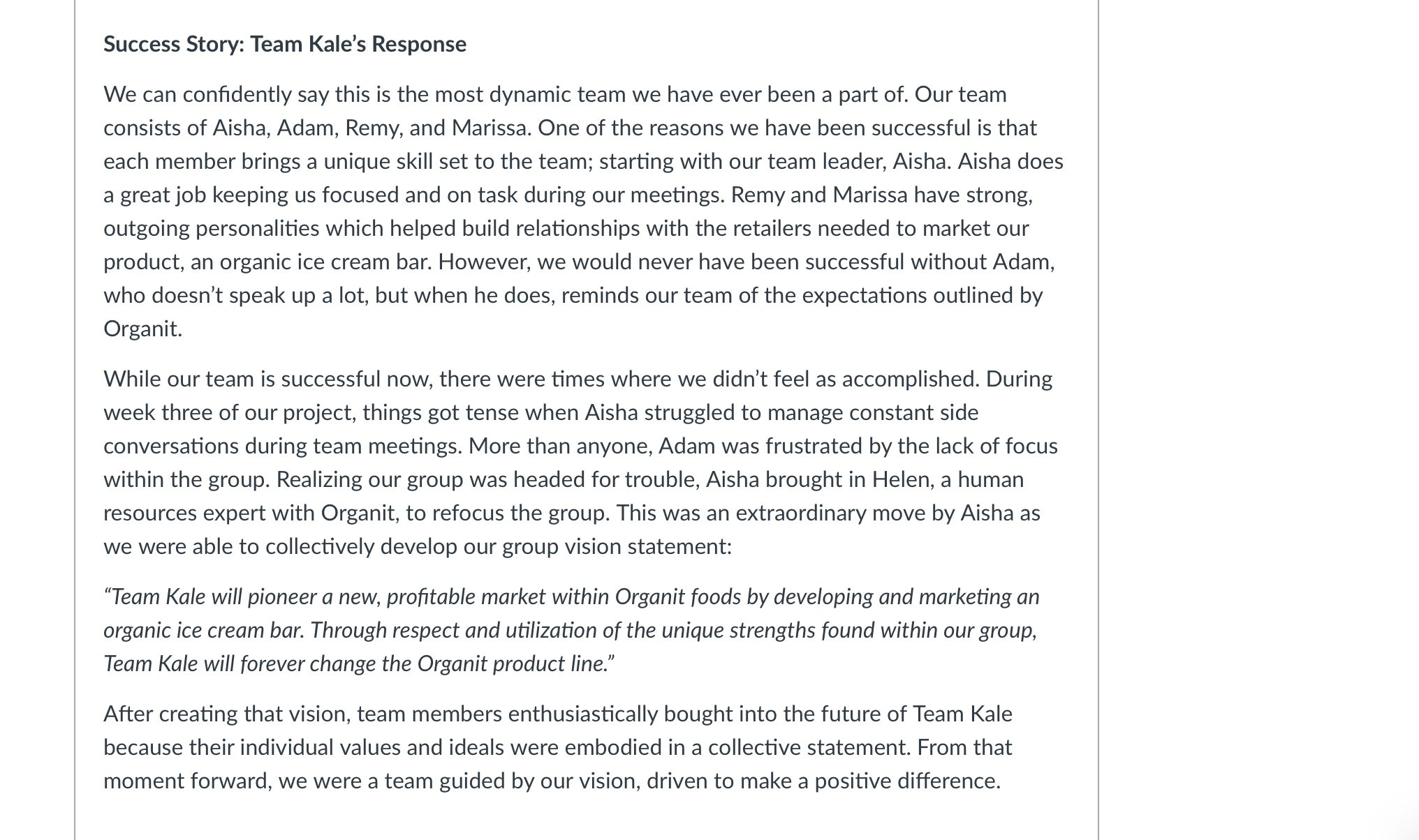 Team Quinoa? *Note*- Three total observations, not three per team. Observations can