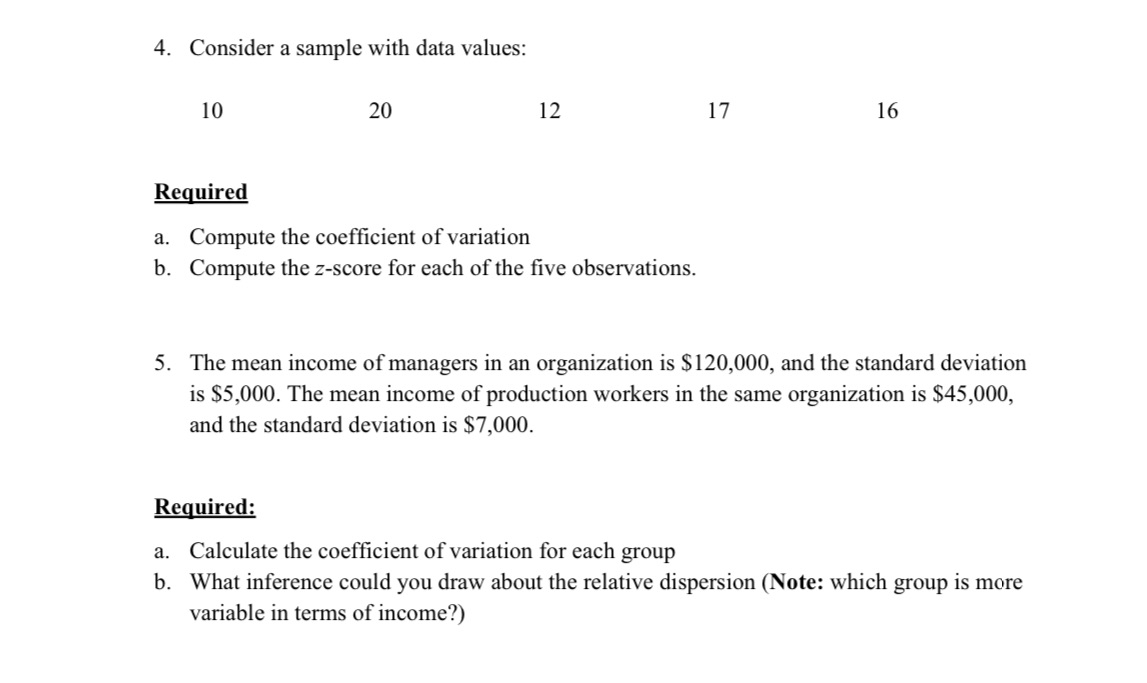 Managerial statistics 4. Consider a sample with data values: 10 20 12