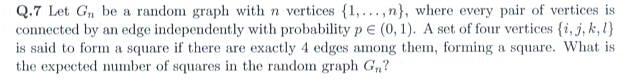  Q.7 Let G,, be a random graph with a vertices {1,