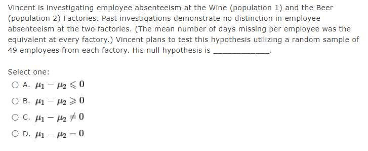 Need Help in the following multiple choice select the correct Vincent is