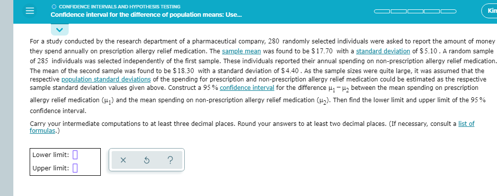 difference of population means: Use.. V For a study conducted by the