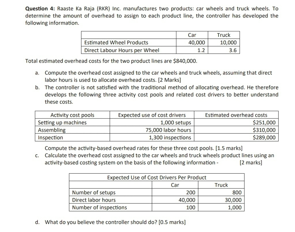 Please provide answer in proper format. Question 4: Raaste Ka Raja (RKR)