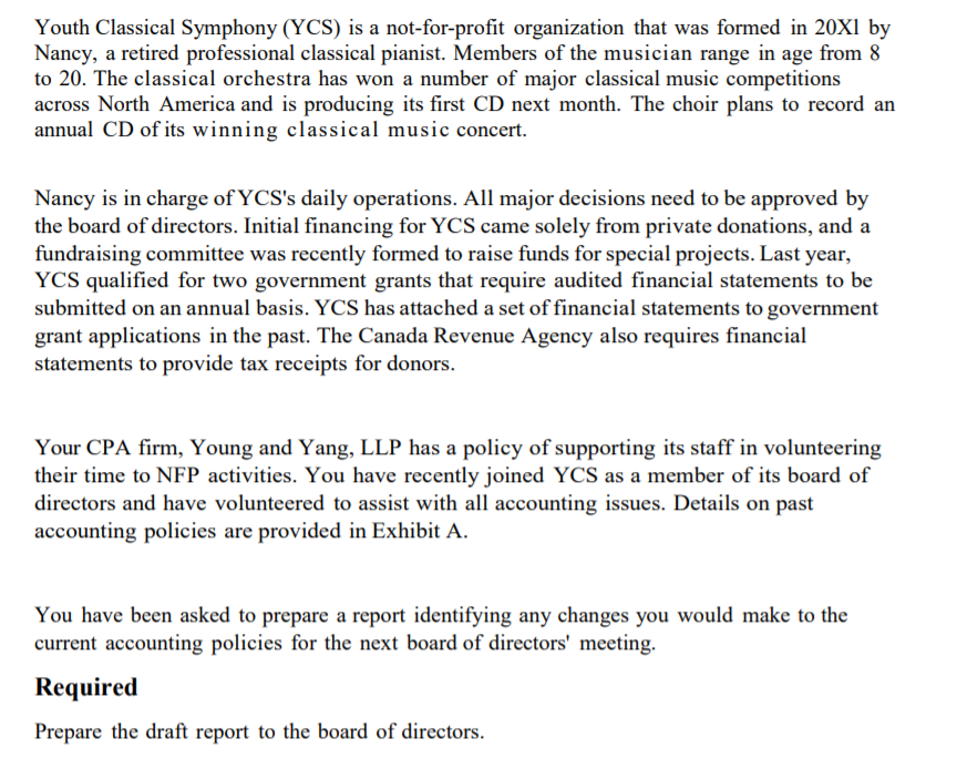 was formed in 20X1 by Nancy, a retired professional classical pianist. Members