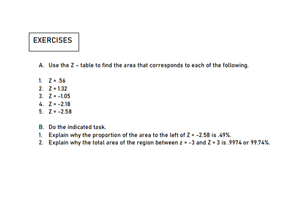 b. Express the areas under the normal curve as probabilities or percentages;