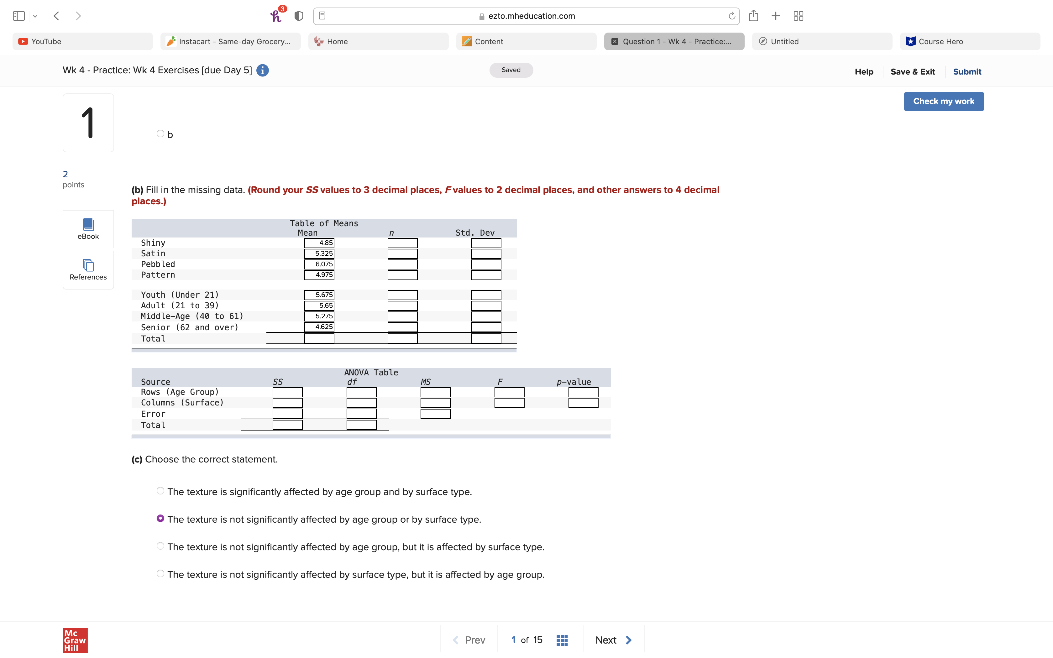 Wk 4 - Practice: Wk 4 Exercises [due Day 5] o 5%\"