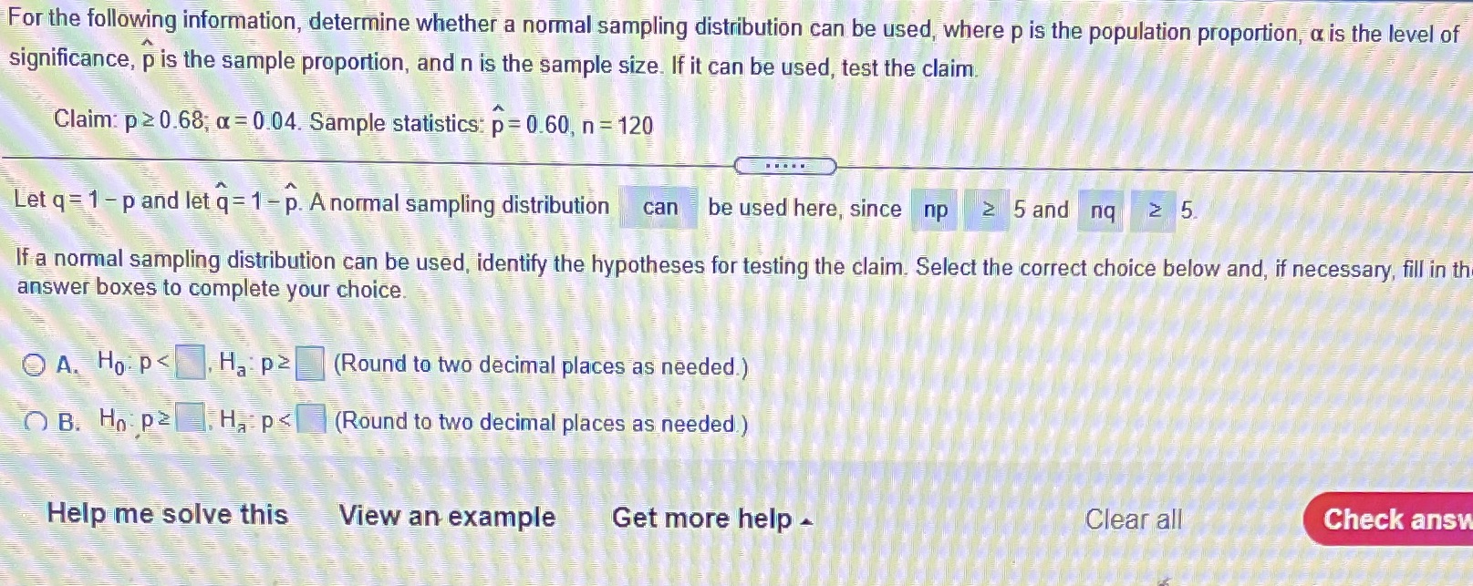  For the following information, determine whether a normal sampling distribution can