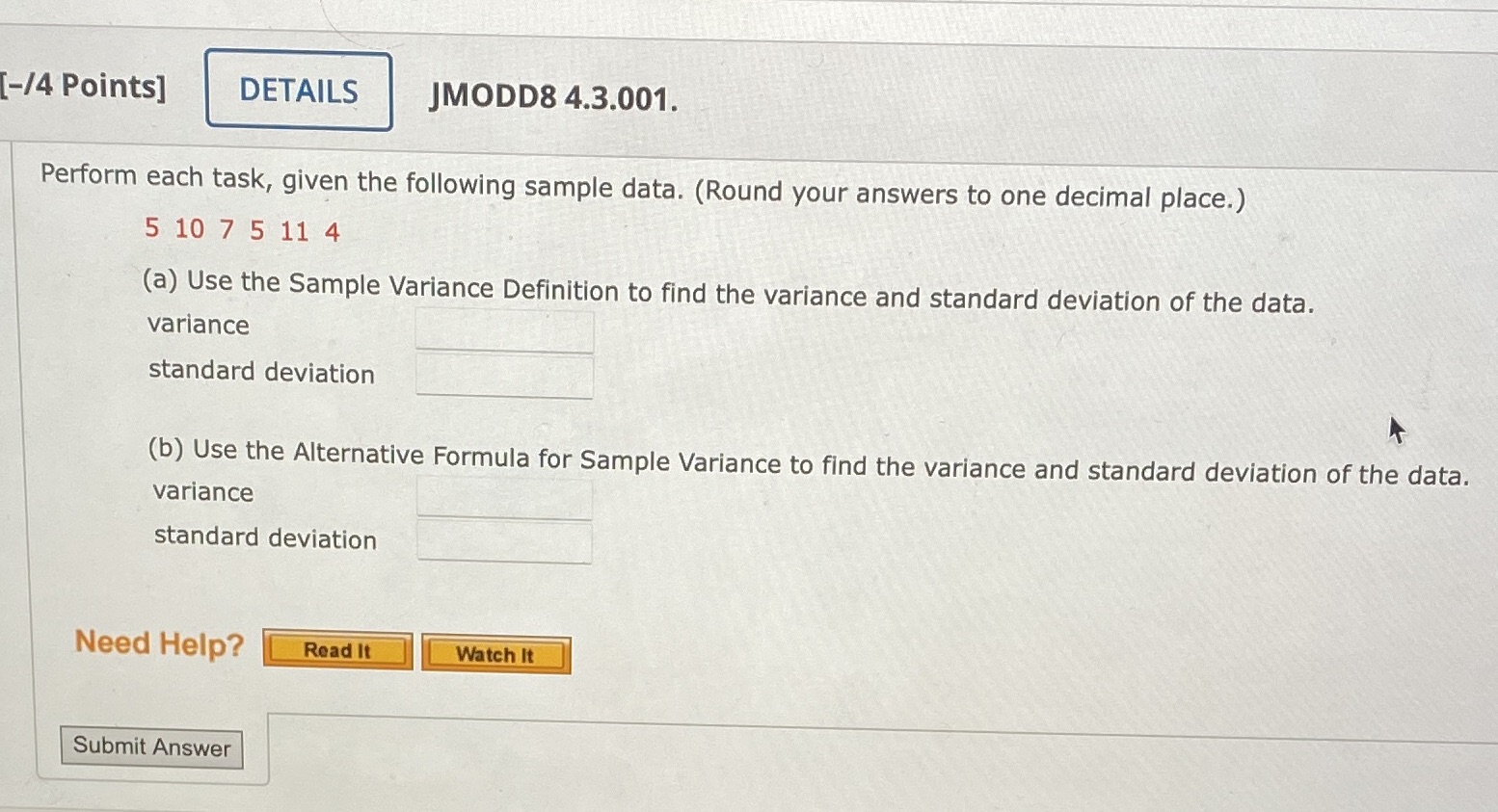  [-/4 Points] DETAILS JMODD8 4.3.001. Perform each task, given the following