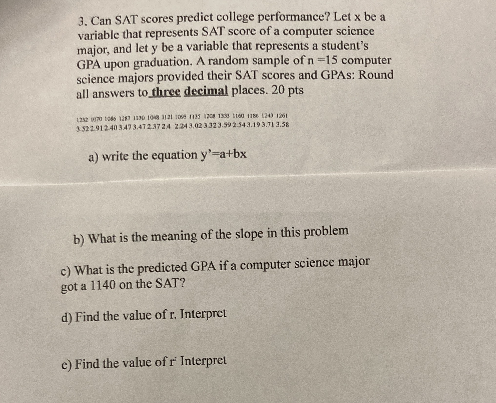 PLEASE HELP ASAP. ANSWER ALL THE QUESTIONS. WRITE OUT CLEARLY PLEASE 3.