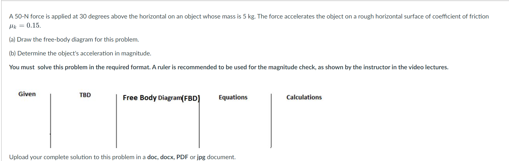 object on a rough horizontal surface of coefcient of friction m; =