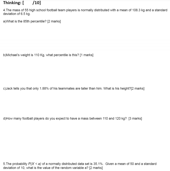 i need help with these, Thinking: [ /10] 4. The mass of