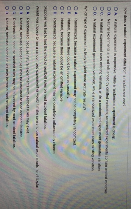 with the EXCEPTION of: O a. when experiments are actually conducted, their