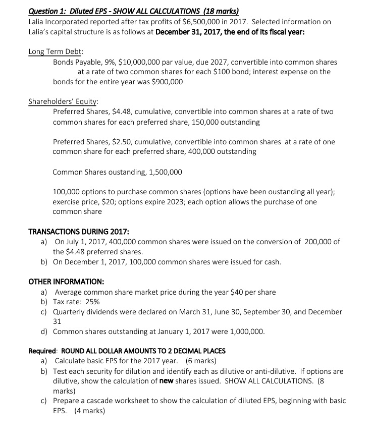 Question 1: Diluted EPS - SHOW ALL CALCULATIONS (18 marks) Lalia