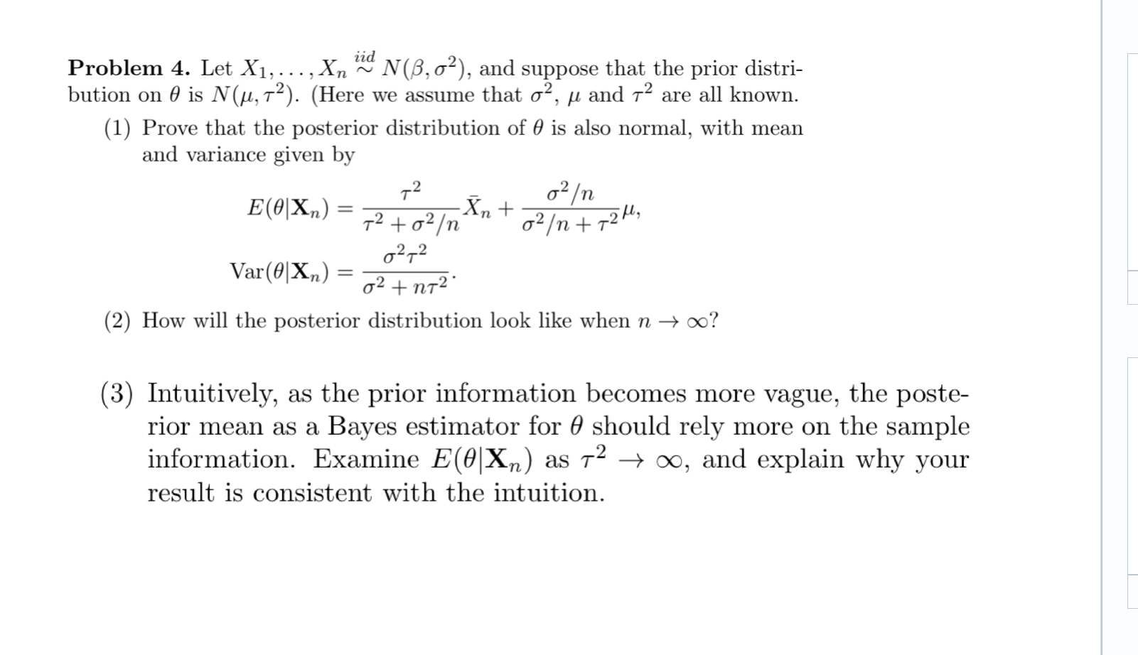 Problem 4. Let X1, ..., Xn ~ N(B, 62), and suppose