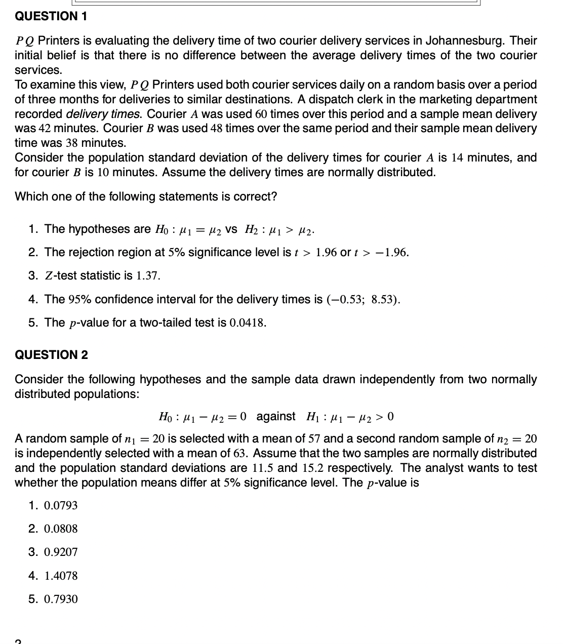 average delivery times of the two courier services. To examine this view,