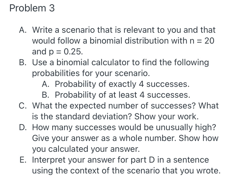 Problem 3 A. Write a scenario that is relevant to you