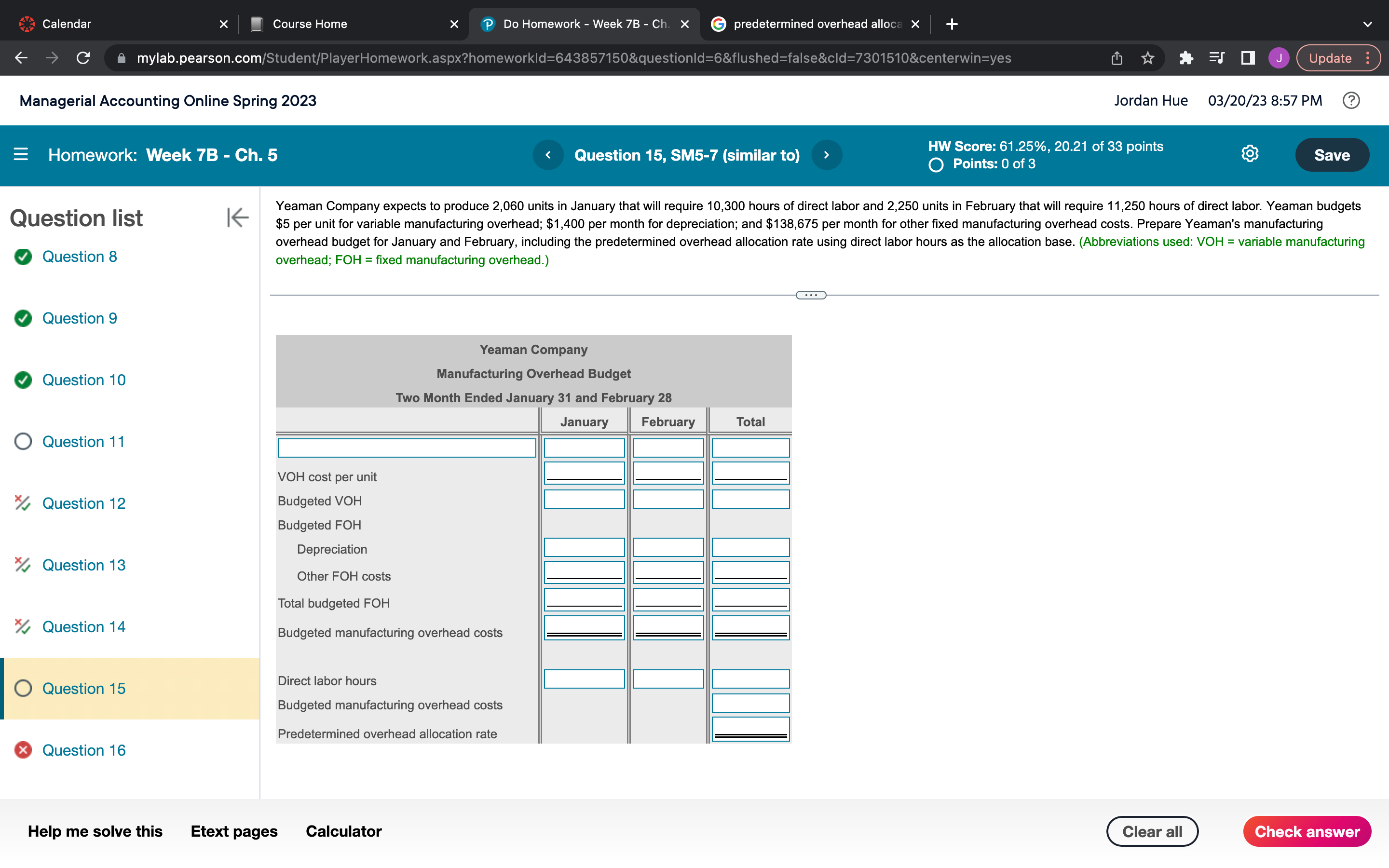 Ch. x G predetermined overhead alloca x C A mylab.pearson.com/Student/PlayerHomework.aspx?homeworkld=643857150&questionld=6&flushed=false&cld=7301510&centerwin=yes Update :