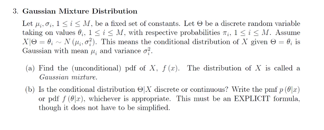 answer all questions with explanation 3. Gaussian Mixture Distribution Let iii, of.)