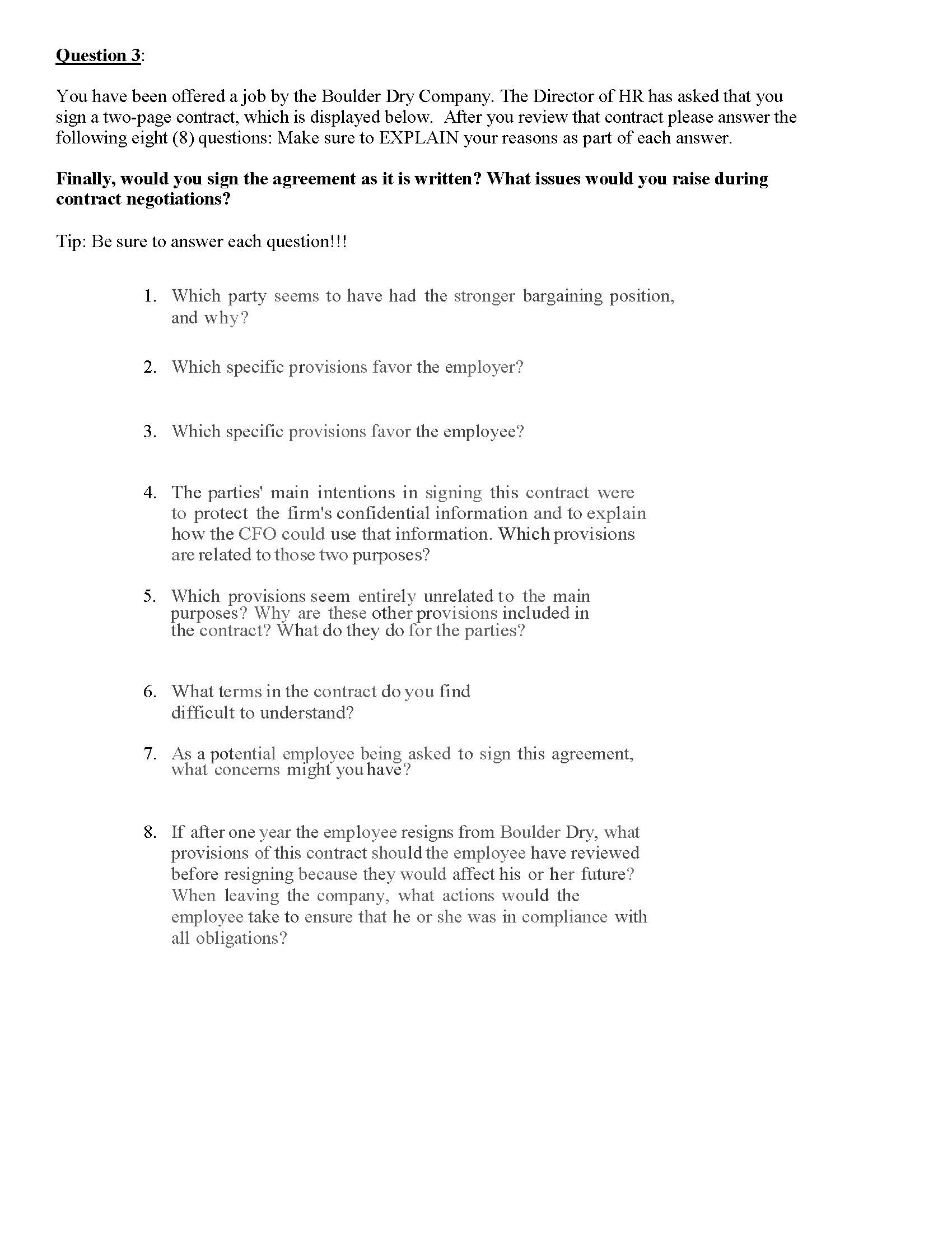 You have been offered a job by the Boulder Dry Company. The