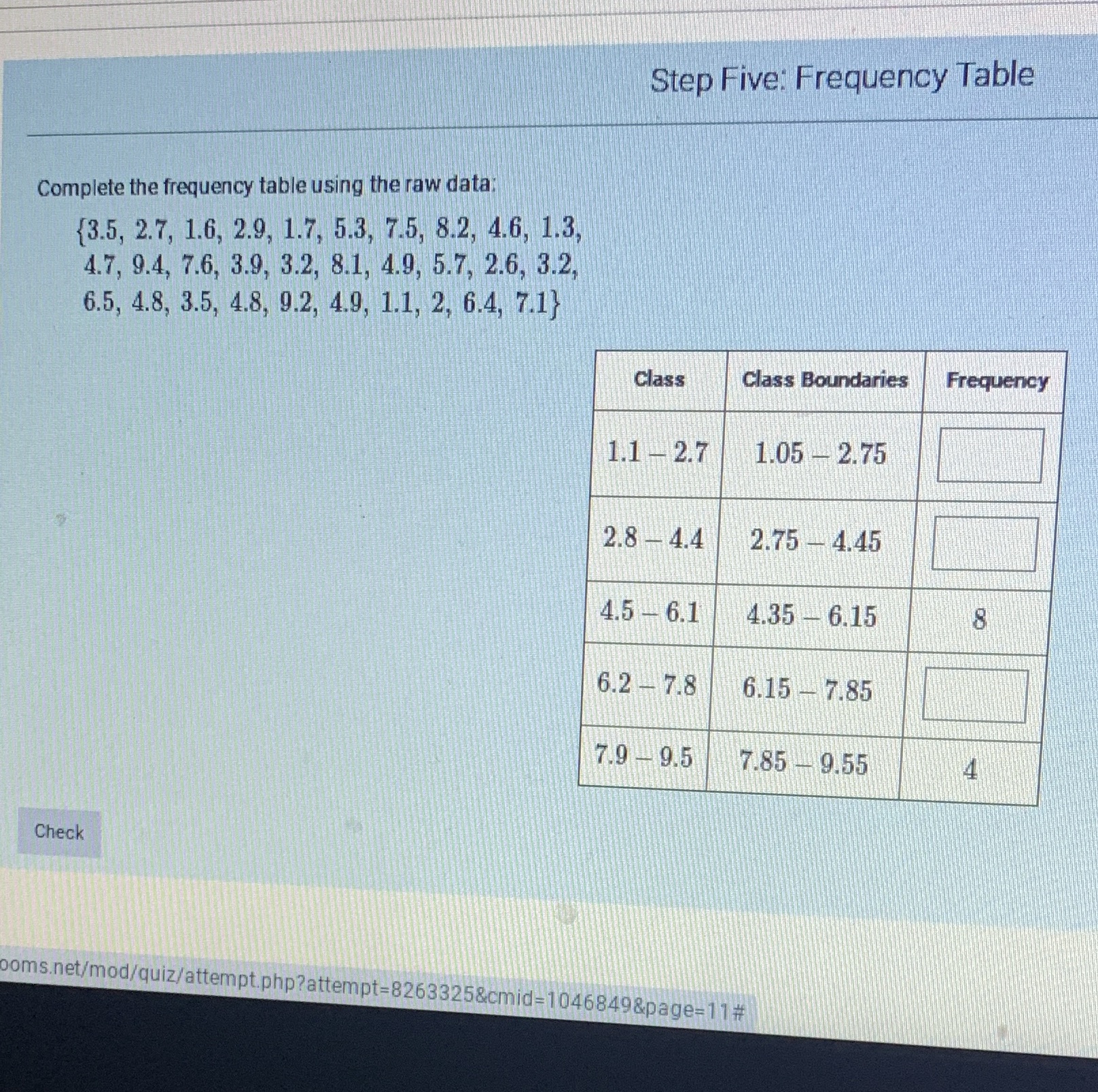 please help me understand how to answer this Step Five: Frequency Table