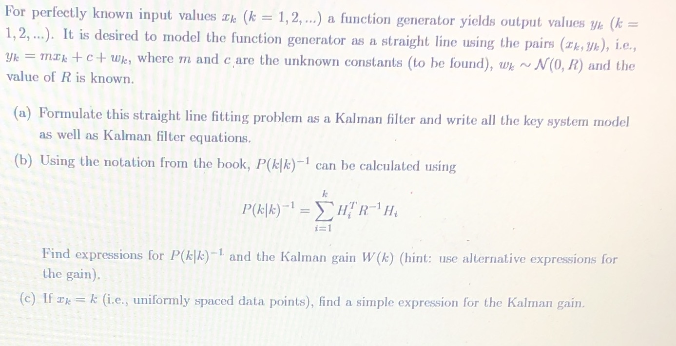 For perfectly known input values .11. (k = 1.2,...) a function