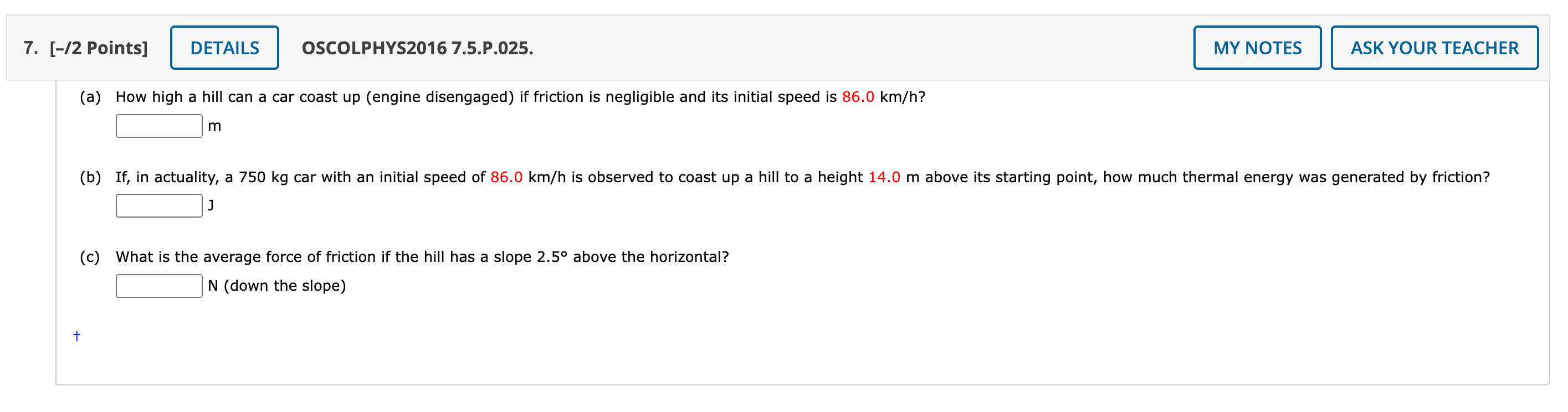 2. [-12 Points] DETAILS OSCOLPHYSZO16 7.1.P.005. MY NOTES ASK YOUR TEACHER Calculate