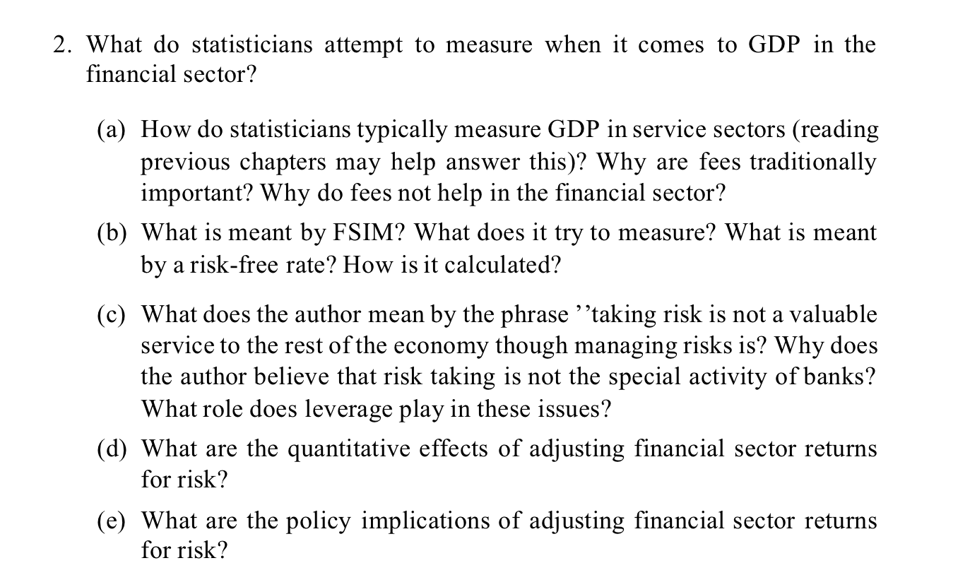 GDP in the nancial sector? (a) How do statisticians typically measure GDP