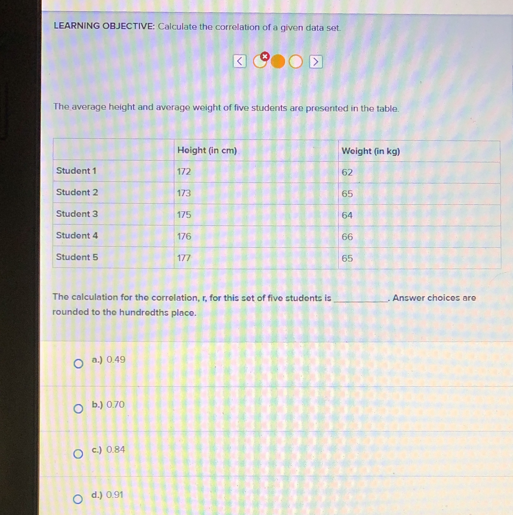 LEARNING OBJECTIVE: Calculate the correlation of a given data set. K