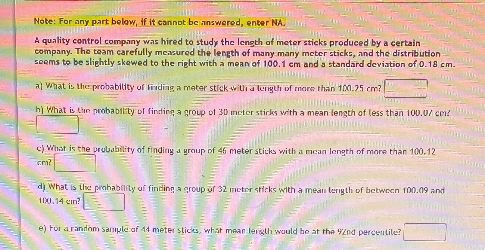 Note: For any part below, if it cannot be answered, enter