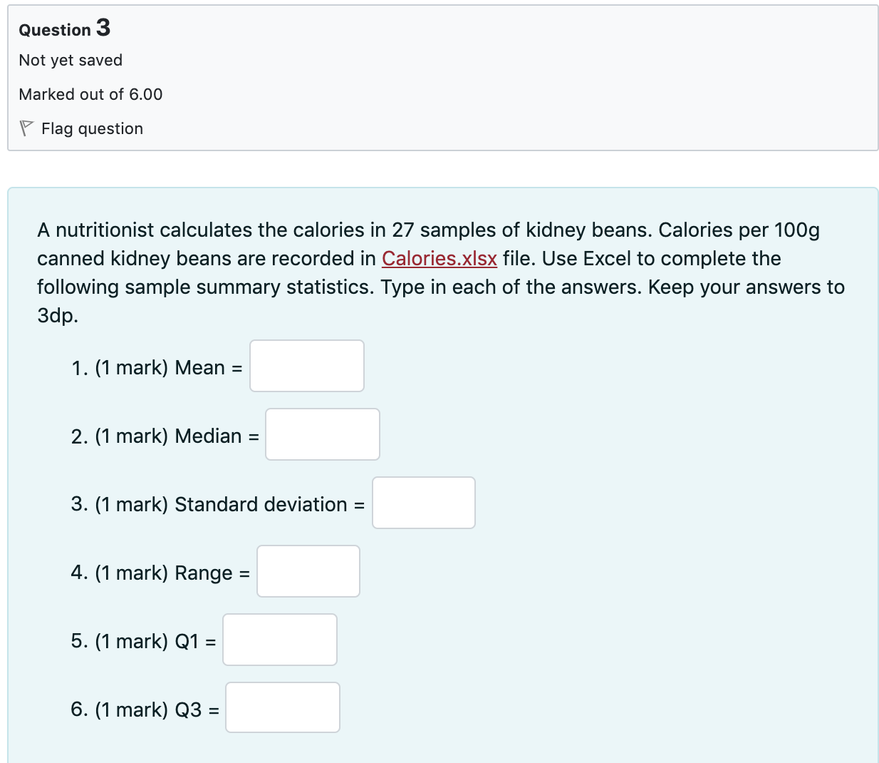 know the answer.Please respond asap. Question 3 Not yet saved Marked out