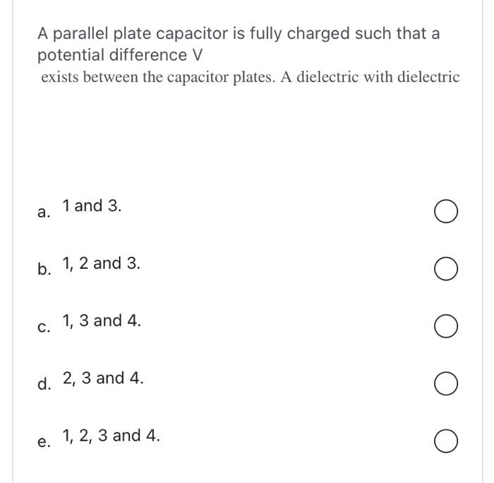  A parallel plate capacitor is fully charged such that a potential