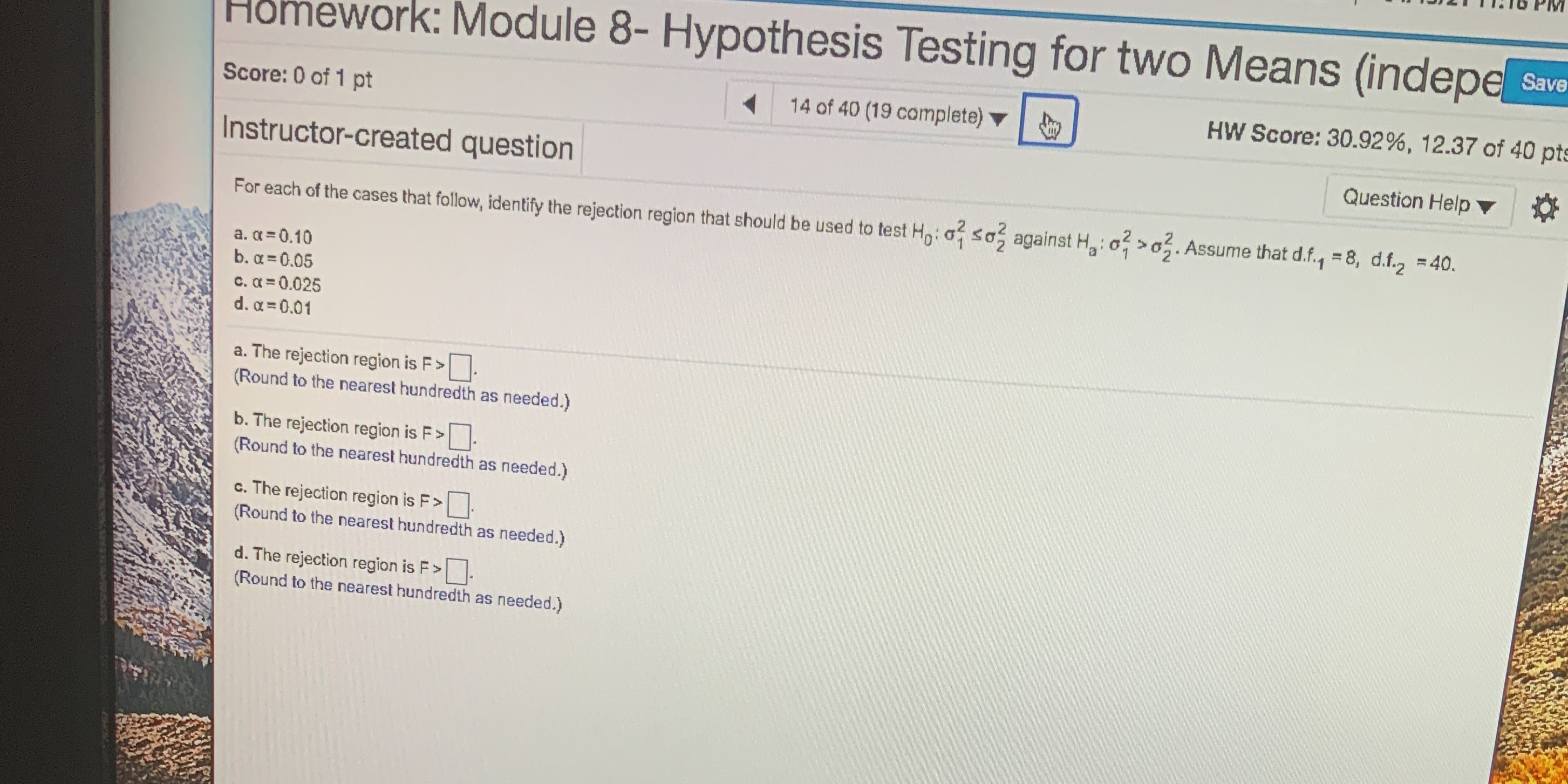 0 of 1 pt 14 of 40 (19 complete) HW Score: 30.92%,