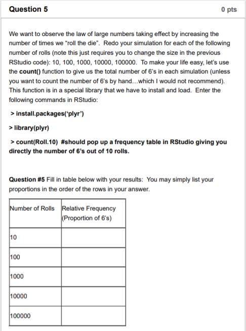 If we repeat the experiment, the number of times each outcome is