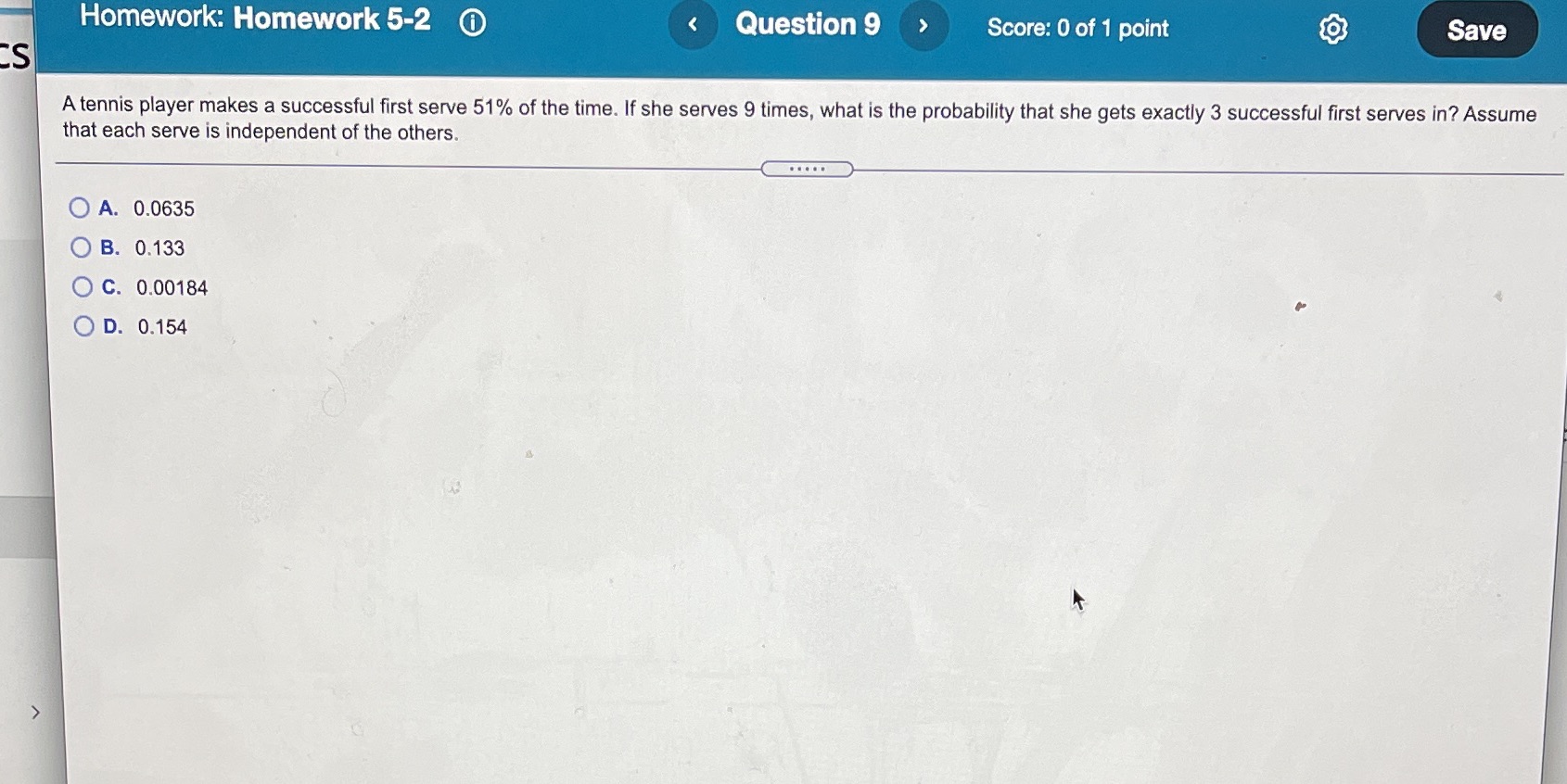 Homework: Homework 5-2 0 :s C) B. 0133 Question9 > Score: O