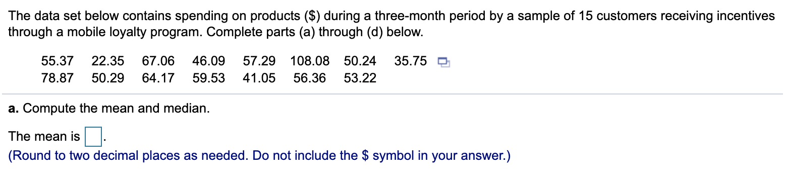 mean is D. (Round to two decimal places as needed. Do not